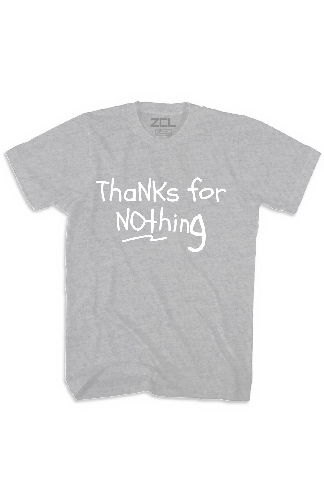 Thanks For Nothing Tee (White Logo) - Zamage