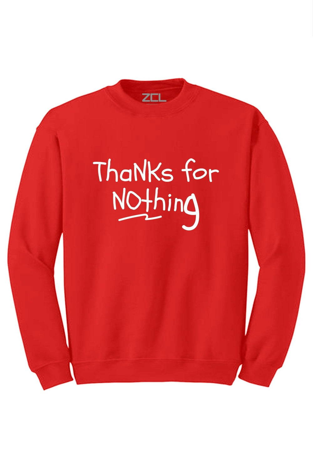 Thanks For Nothing Crewneck Sweatshirt (White Logo) - Zamage