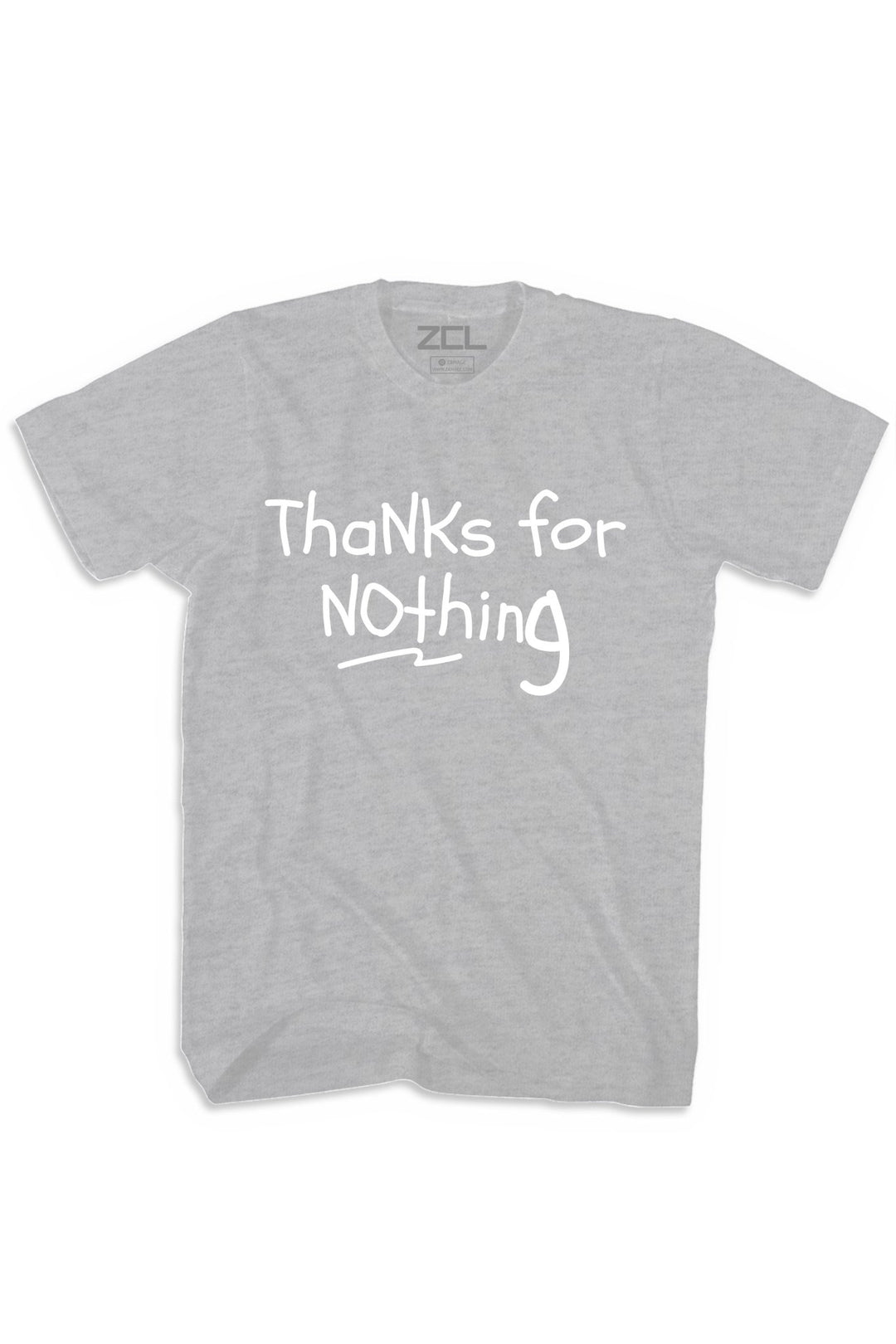 Thanks For Nothing Tee (White Logo) - Zamage