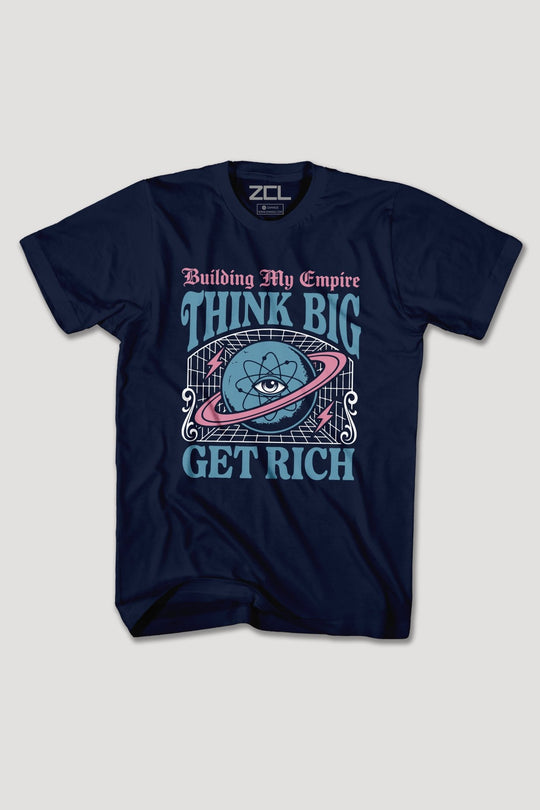 THINK BIG GET RICH TEE - Zamage