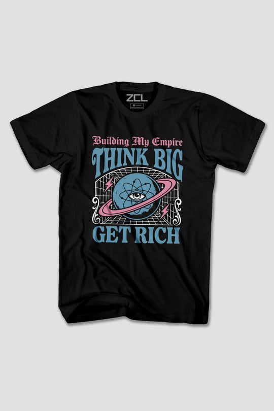 THINK BIG GET RICH TEE - Zamage