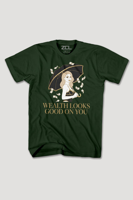 WEALTH LOOKS GOOD ON YOU TEE - Zamage