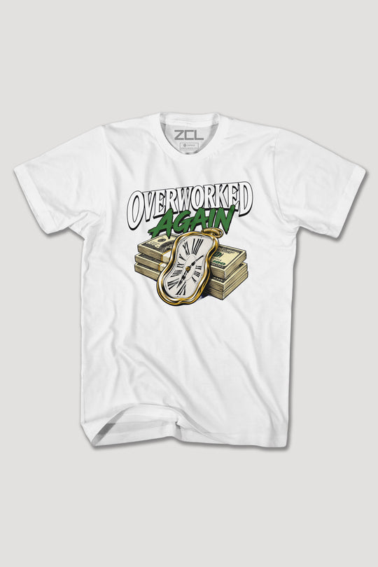 OVERWORKED AGAIN TEE