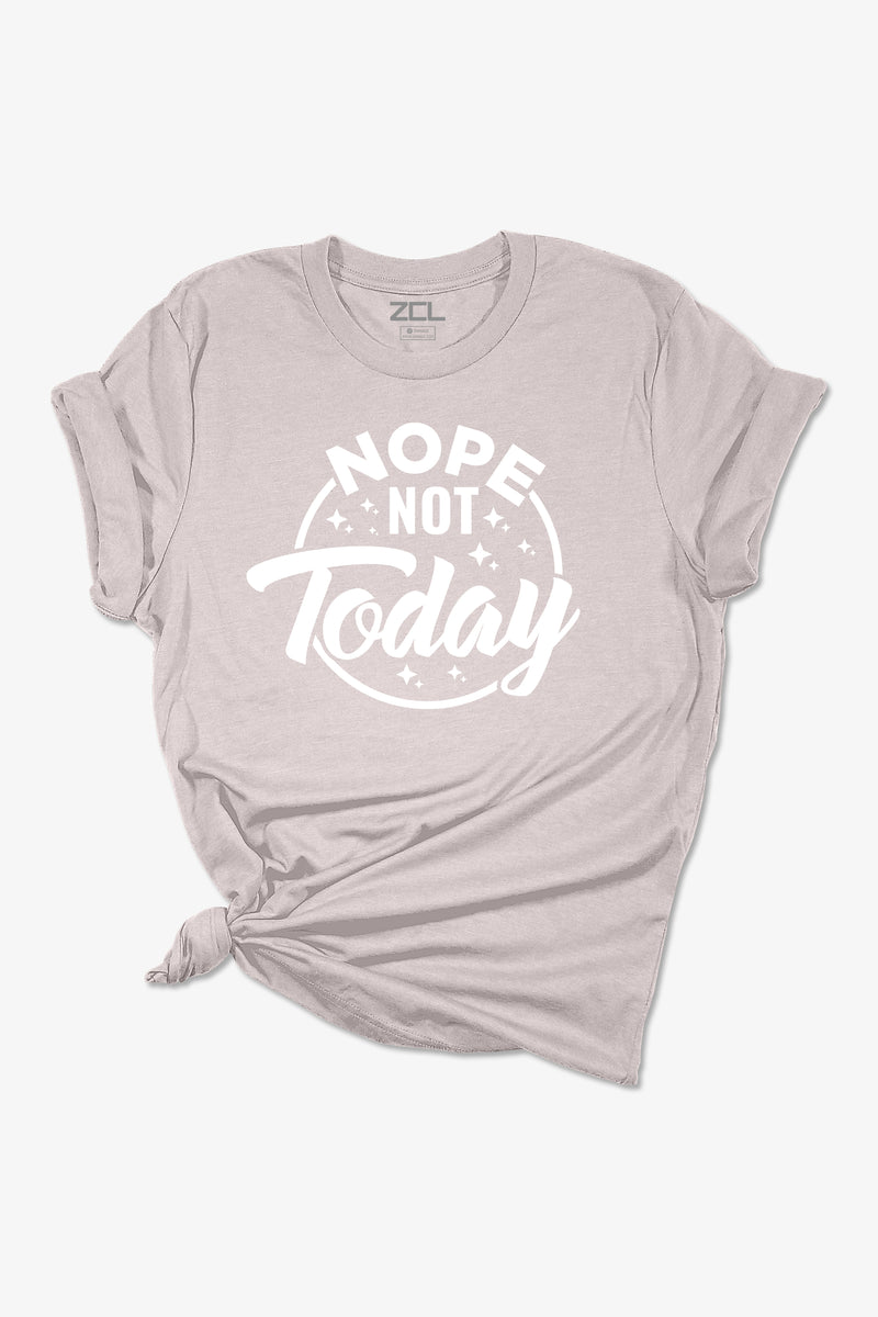 Nope Not Today Women's Tee (White Logo)