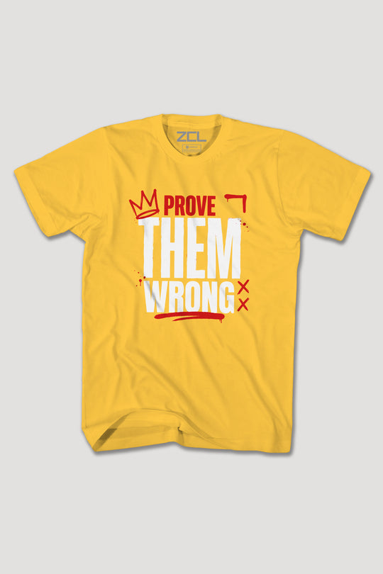 PROVE THEM WRONG TEE