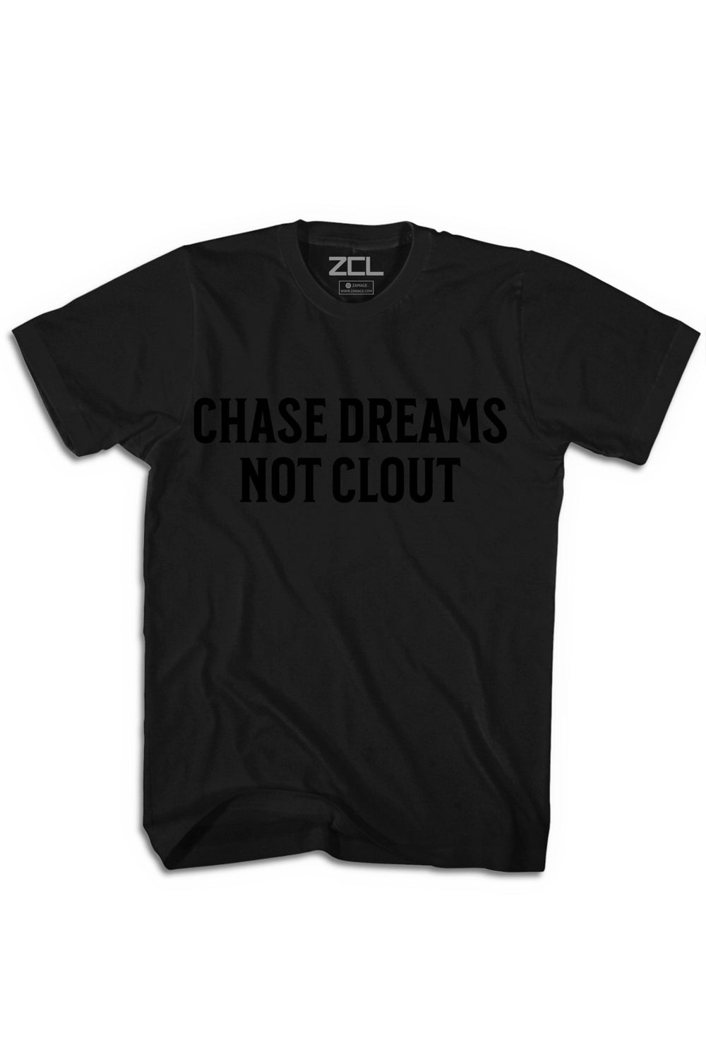 Chase Dreams Not Clout Tee (Black Logo) - Zamage