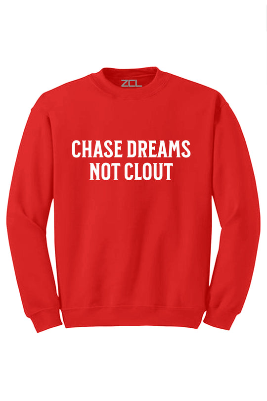 Chase Dreams Not Clout Crewneck Sweatshirt (White Logo) - Zamage