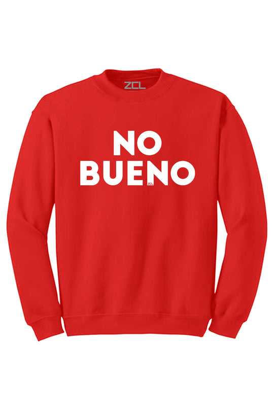No Bueno Crewneck Sweatshirt (White Logo) - Zamage