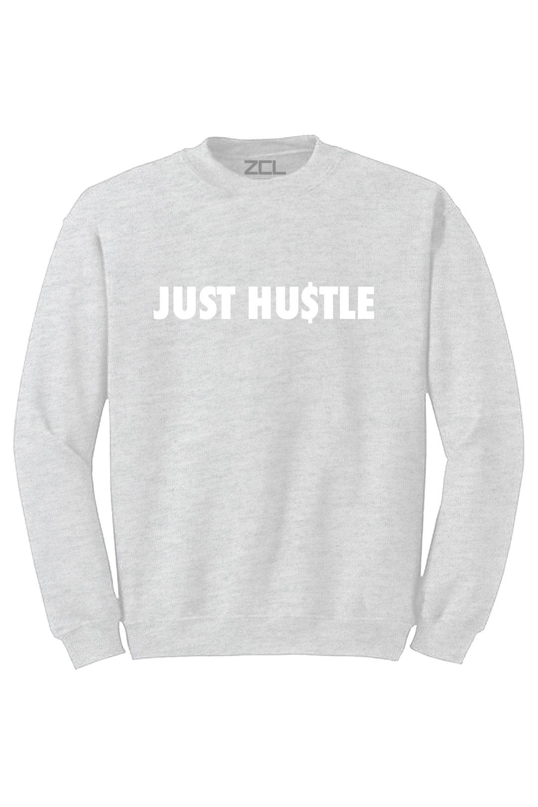 Just Hu$tle Crewneck Sweatshirt (White Logo) - Zamage