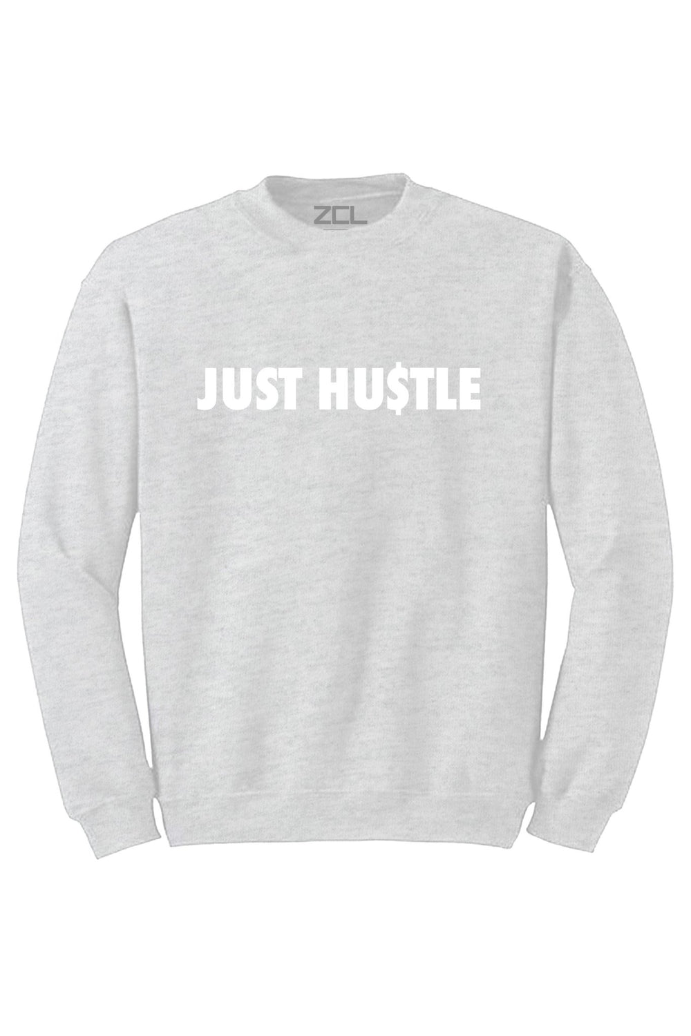 Just Hu$tle Crewneck Sweatshirt (White Logo) - Zamage