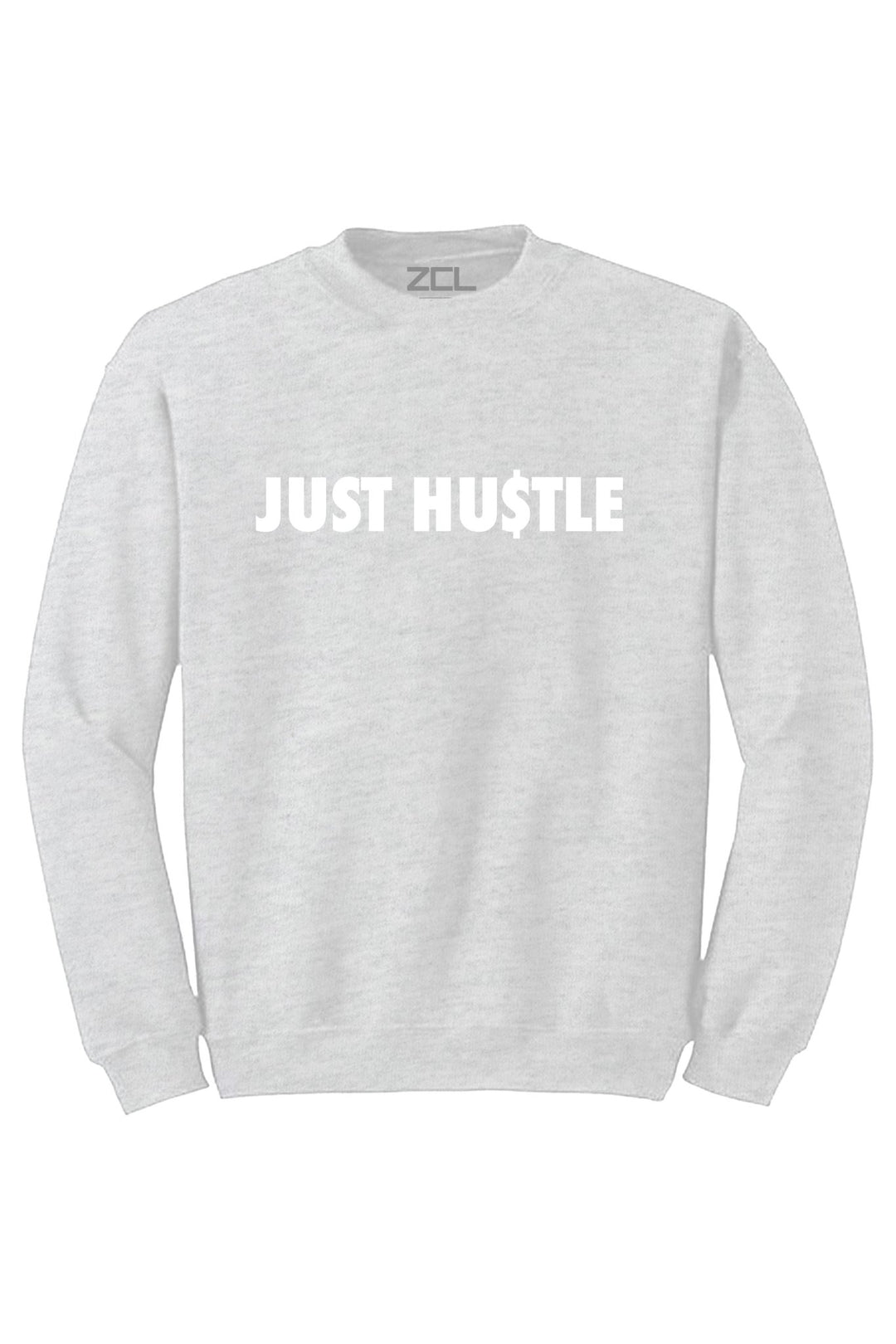 Just Hu$tle Crewneck Sweatshirt (White Logo) - Zamage