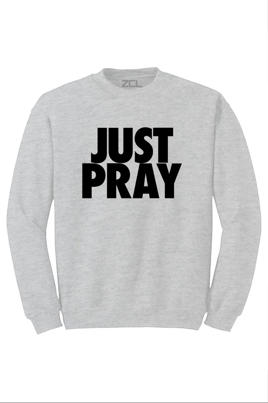 Just Pray Crewneck Sweatshirt (Black Logo) - Zamage