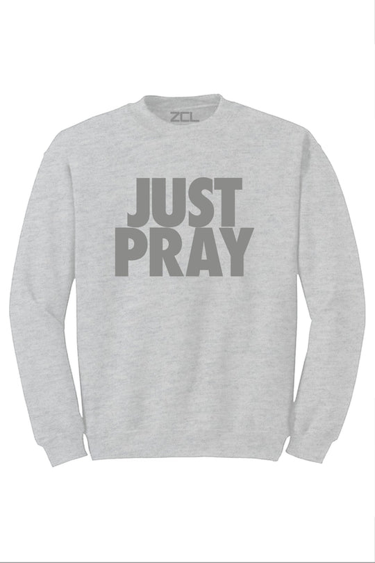 Just Pray Crewneck Sweatshirt (Gray Logo) - Zamage