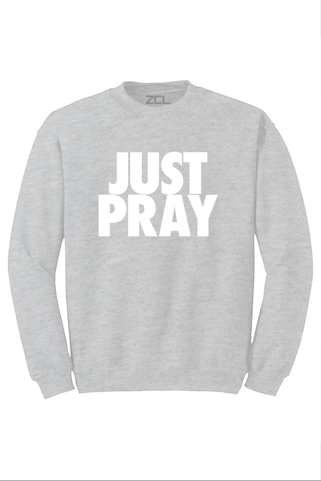 Just Pray Crewneck Sweatshirt (White Logo) - Zamage