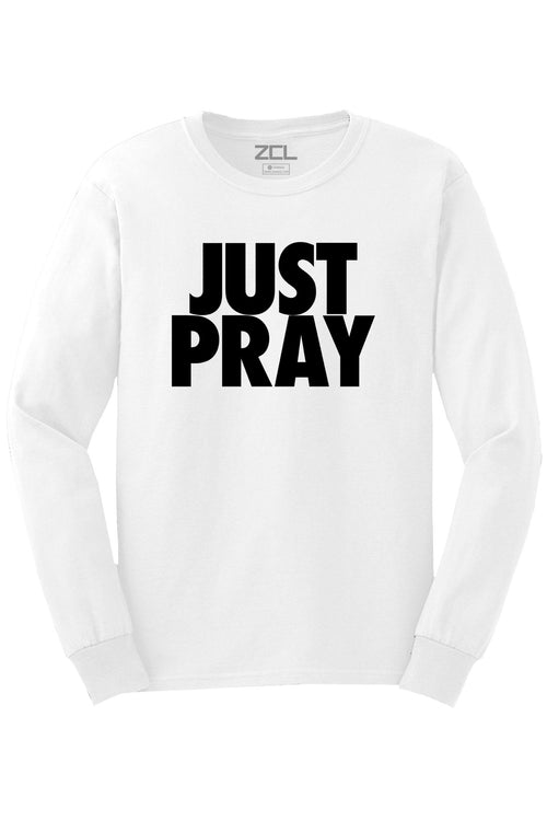 Just Pray Long Sleeve Tee (Black Logo) - Zamage