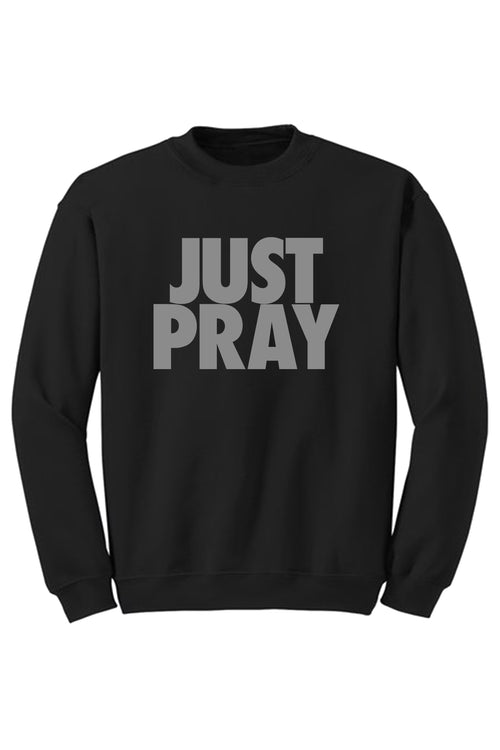 Just Pray Crewneck Sweatshirt (Gray Logo) - Zamage