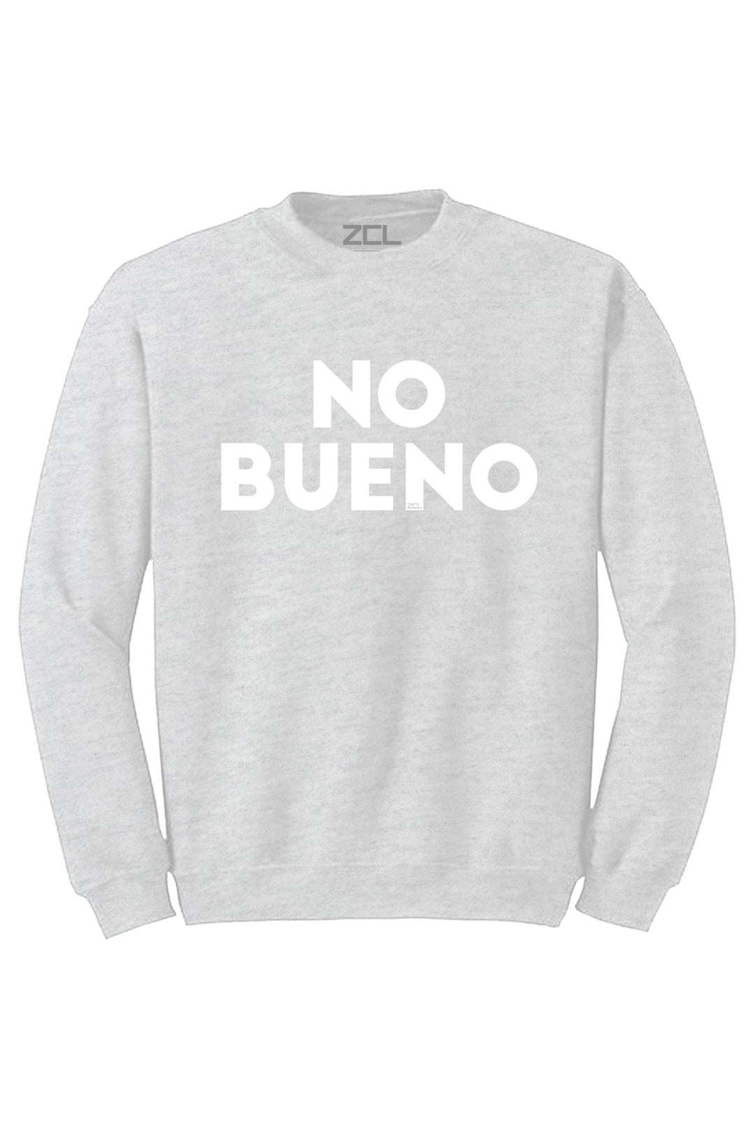 No Bueno Crewneck Sweatshirt (White Logo) - Zamage