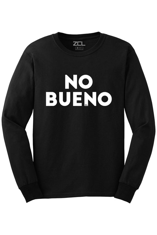 No Bueno Long Sleeve Tee (White Logo) - Zamage