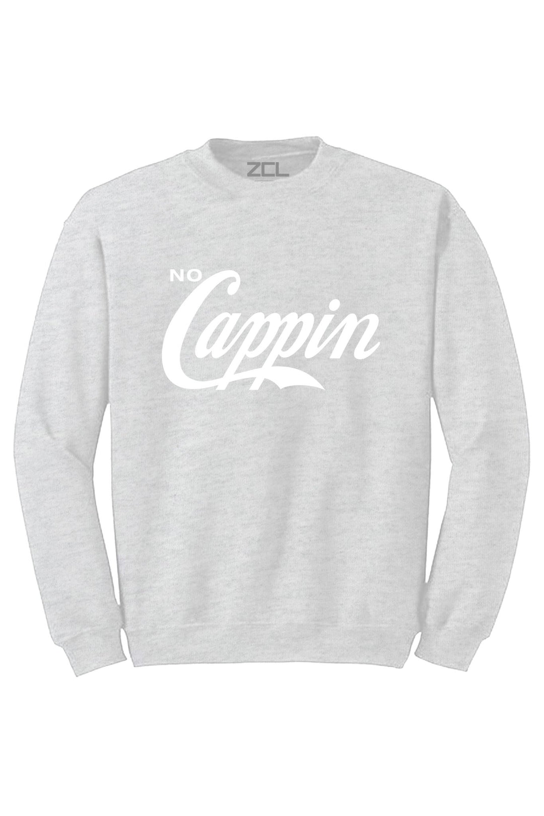 No Cappin Crewneck Sweatshirt (White Logo) - Zamage