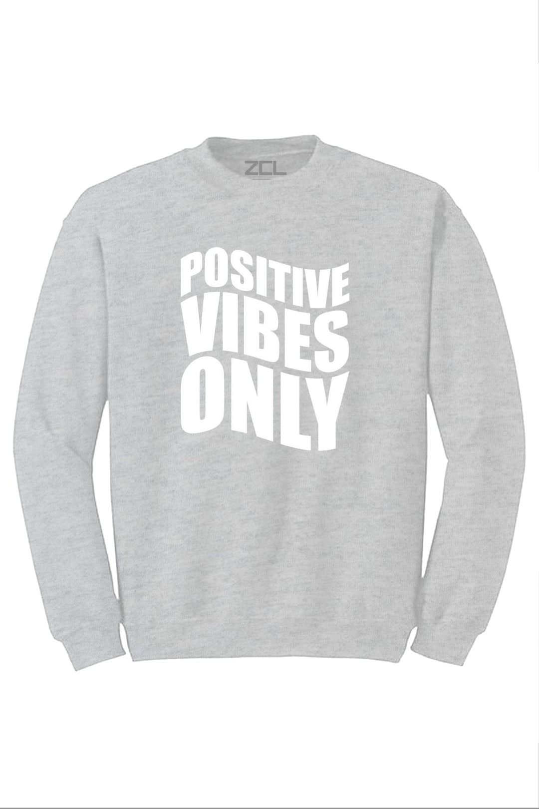 Positive Vibes Only Crewneck Sweatshirt (White Logo) - Zamage