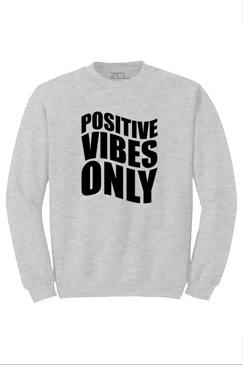 Positive Vibes Only Crewneck Sweatshirt (Black Logo) - Zamage