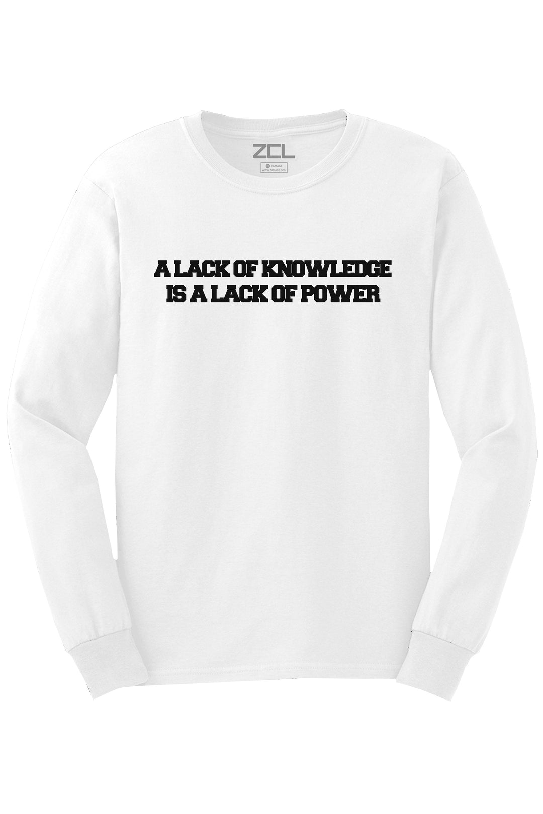 Knowledge & Power Long Sleeve Tee (Black Logo) - Zamage